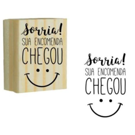 Carimbo Decorativo modelo SORRIA SUA ENCOMENDA CHEGOU!