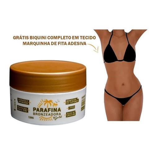 1 Parafina Bronzeamento Natutal Gold + Biquini Fita Tecido