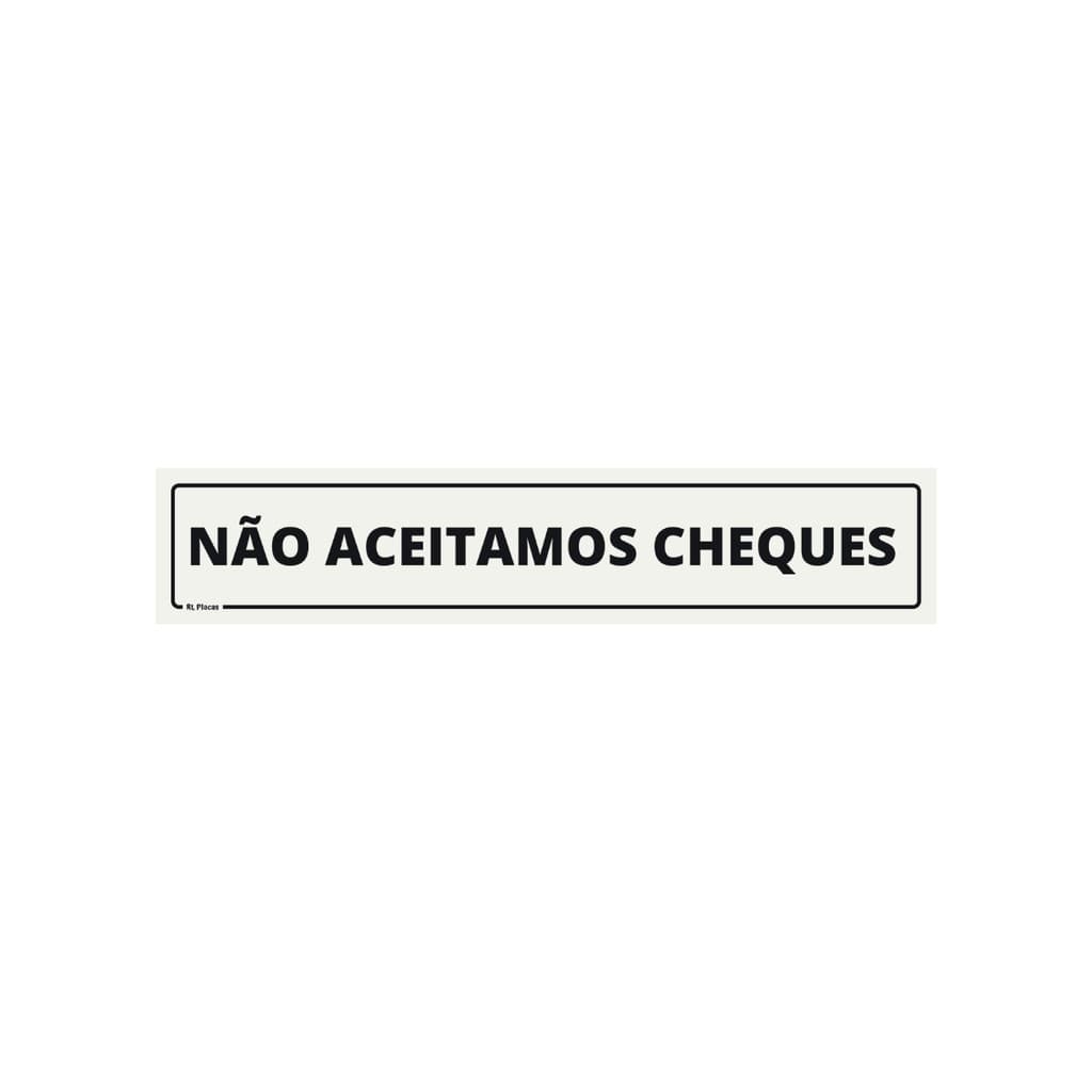 Placa de Sinalização Não Aceitamos Cheques 25x05