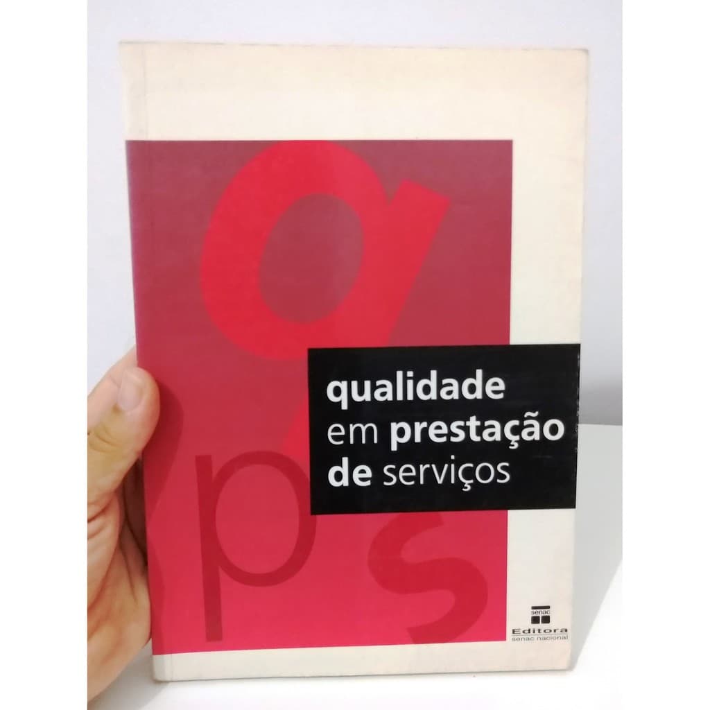 Qualidade em prestação de serviço - Francisco Flávio de a Rodrigues Maria Leonor Leal