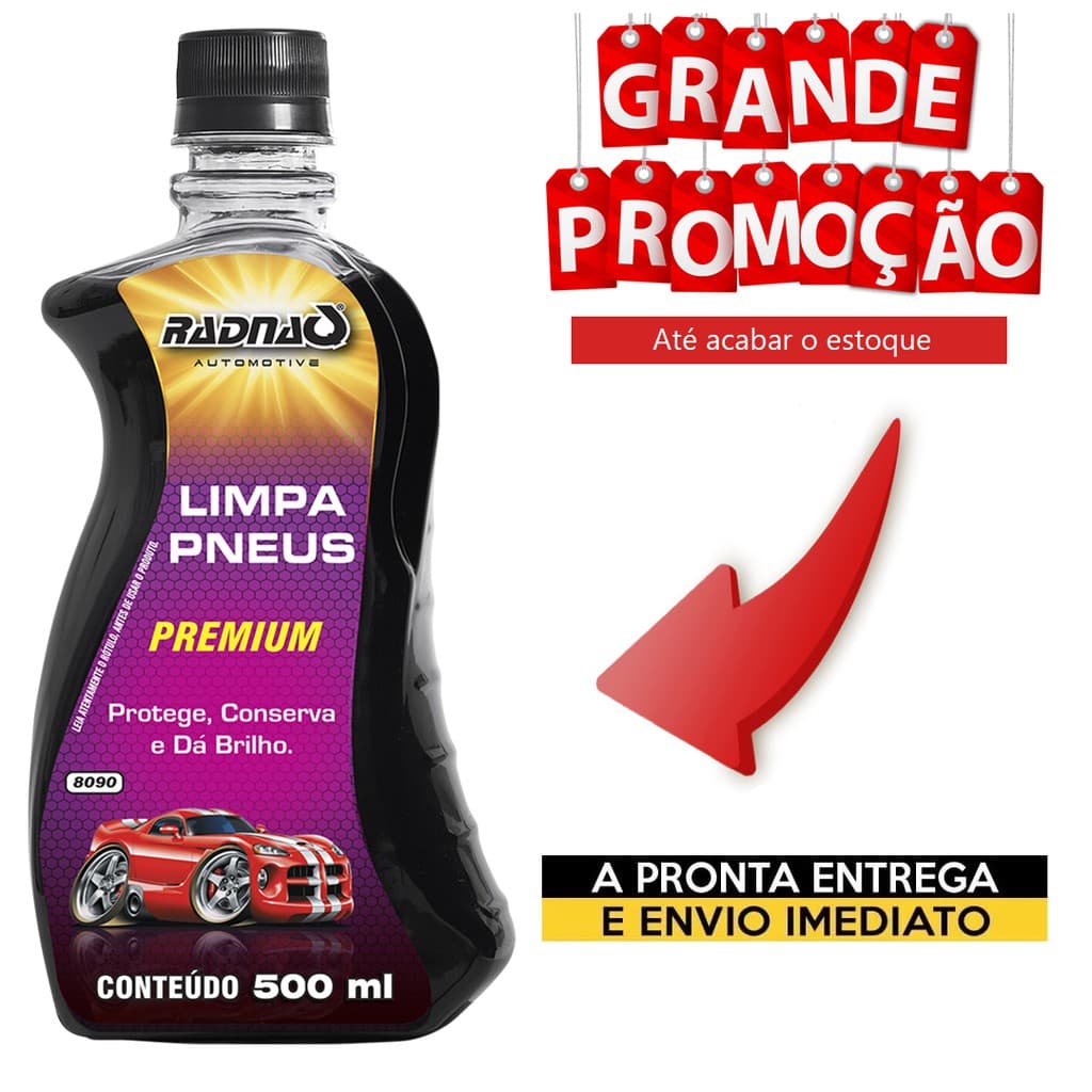 Pretinho Limpa Pneu Premium 500Ml Radnaq RQ8090