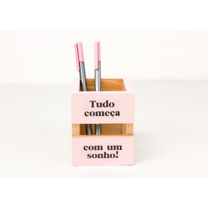 PORTA LAPIS CAIXOTE TUDO COMECA COM UM SONHO PAPELOTE