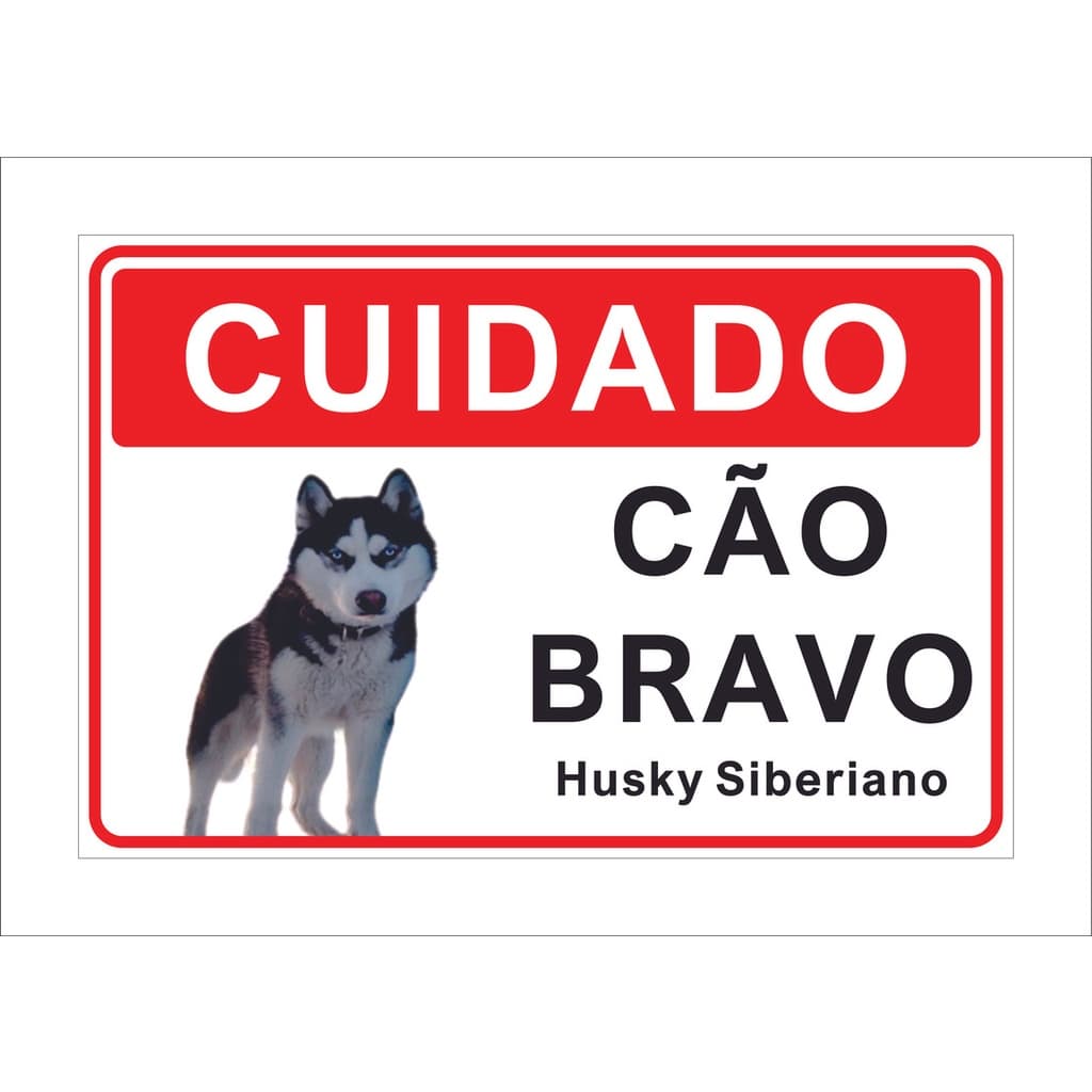 Placa Cuidado Advertência Cão Bravo Husky Siberiano