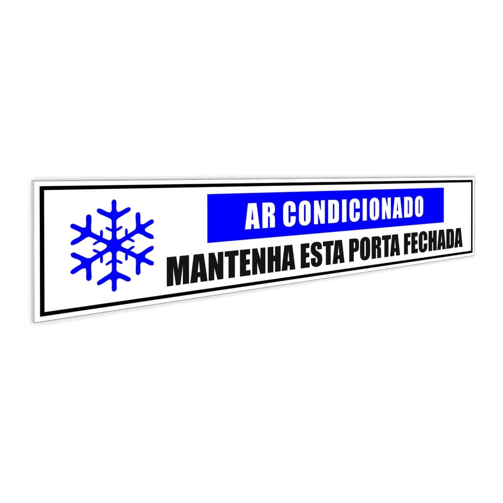 Placa Mantenha a Porta Fechada Ar Condicionado 5x25cm 3mm