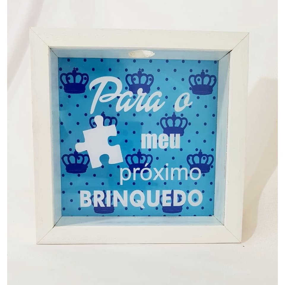 Quadro-Cofre Infantil de Madeira com Vidro, 22x22x4,5cm - "PARA MEU PRÓXIMO BRINQUEDO"