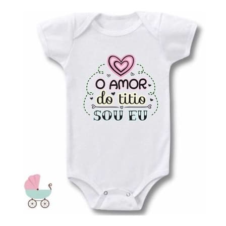 Body Bebe Frases O Amor Do Titio Sou Eu Personalizado