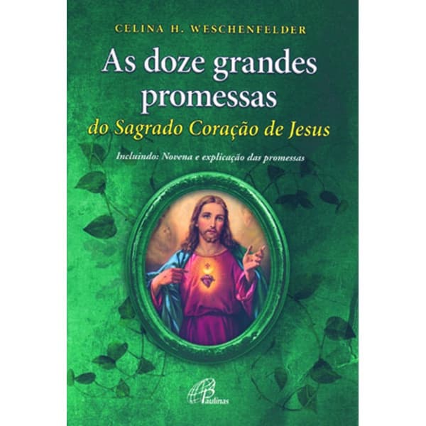 Livro Doze grandes promessas do Sagrado Coração de Jesus (As) - Religião Devocionarios