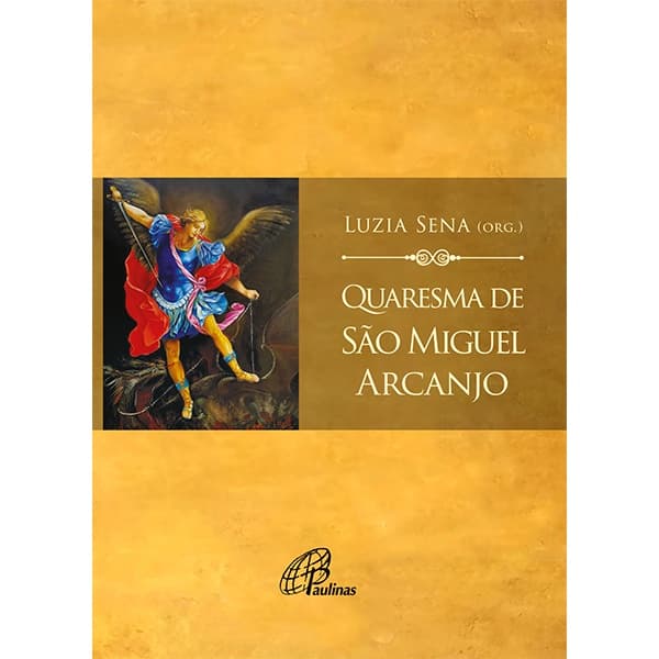 Livro Quaresma de São Miguel Arcanjo - Religião Devocionarios - Ed. Paulinas