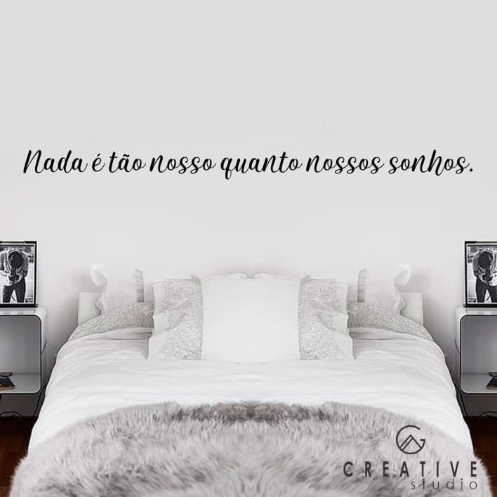 Frase de Parede com 130 cm Nada é tão nosso quanto nossos sonhos Decoração 3mm Quarto de Cabeceira Cama Palavras MDF