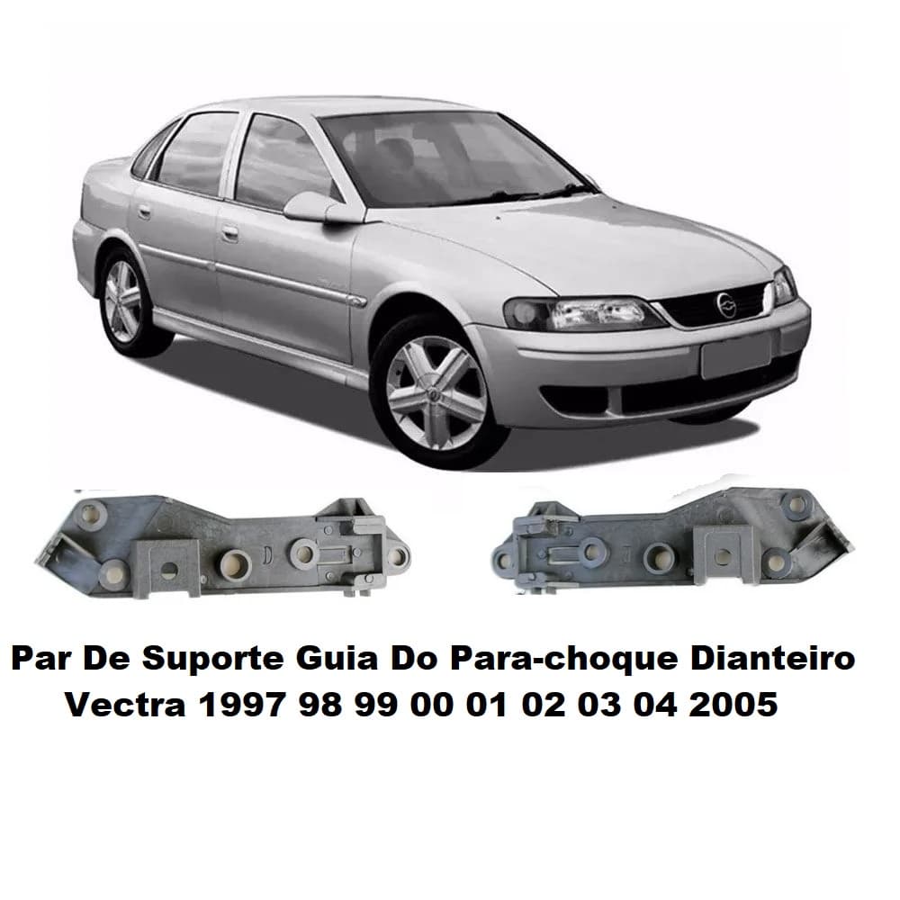Par Suporte Guia Garra Parachoque Vectra 1997 98 99 A 2005