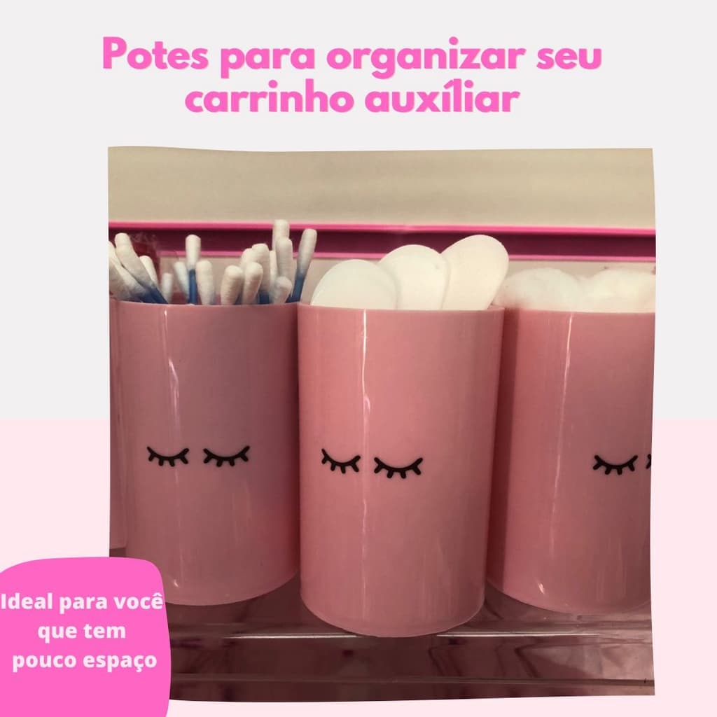 Kit Potinhos organizadores com e sem tampa bancada carrinho auxiliar Lash porta escovinha pincel