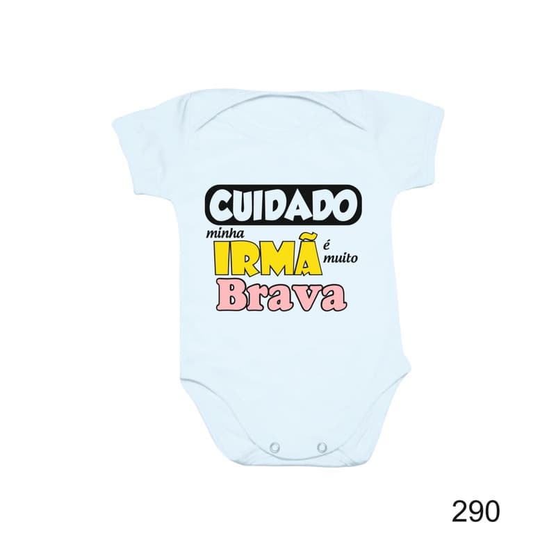 Body de Bebê Personalizado Cuidado Irmã Brava