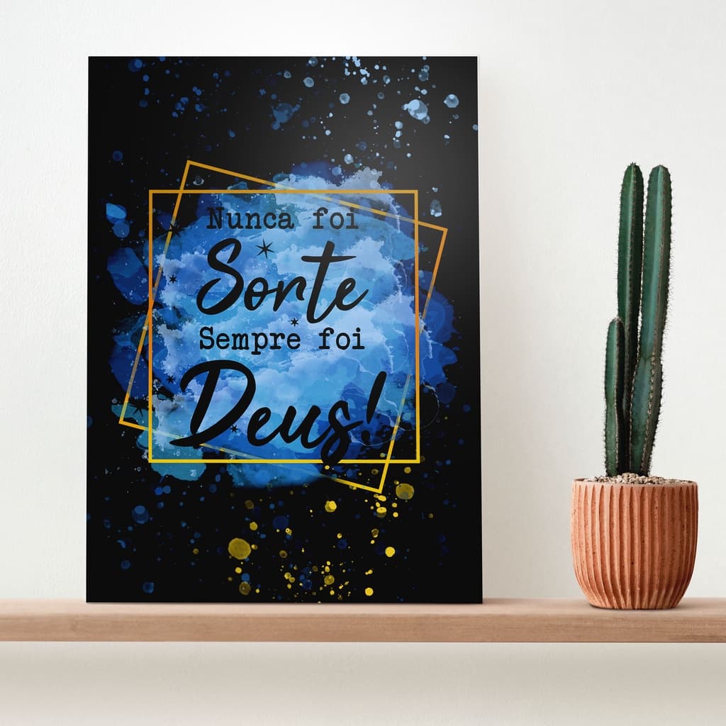 Quadro decorativo Sempre foi Deus -  Presente - Decoração