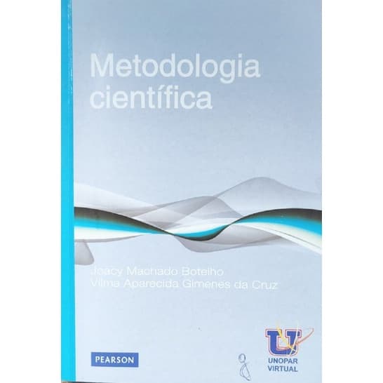 Livro Unopar -  Metodologia Científica - Joacy M. Botelho; Vilma A. G Da Cruz