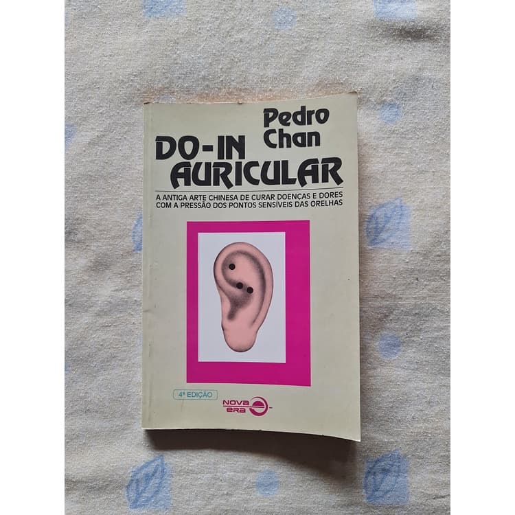 Livro Do-In Auricular - Pedro Chan - 1997