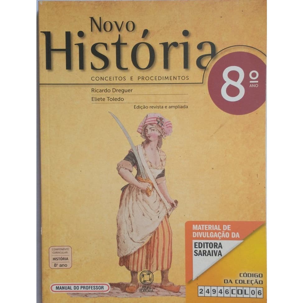 Livro - Novo História 8° Ano Conceitos E Procedimentos  Manual Do Professor - Dreguer; Toledo