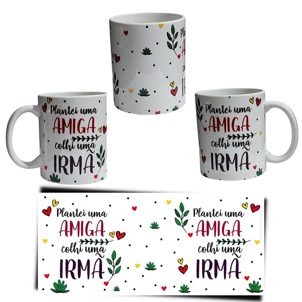 Caneca de porcelana Plantei uma amiga E colhi uma Irmã - Amizade Presente