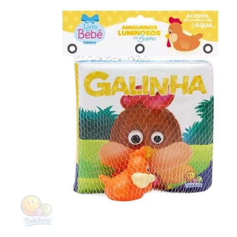 Livro Bebe Para Banho - Amiguinhos Luminosos No Banho - Galinha - Acende Em Contato Com Água - Todolivro