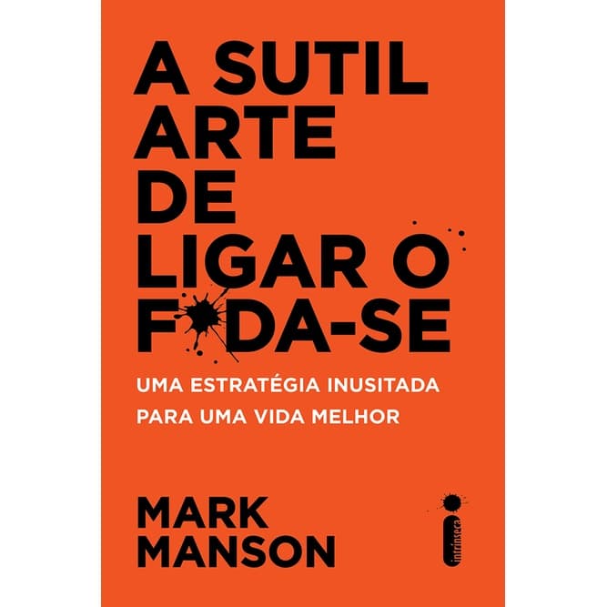 A sutil arte de ligar o f*da-se 1ed