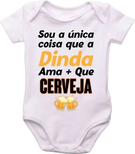 Body Do Bebê, Única Coisa Que A Dinda Ama Mais Que Cerveja