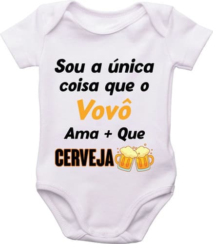 Body Do Bebê, Única Coisa Que O Vovô Ama Mais Que Cerveja