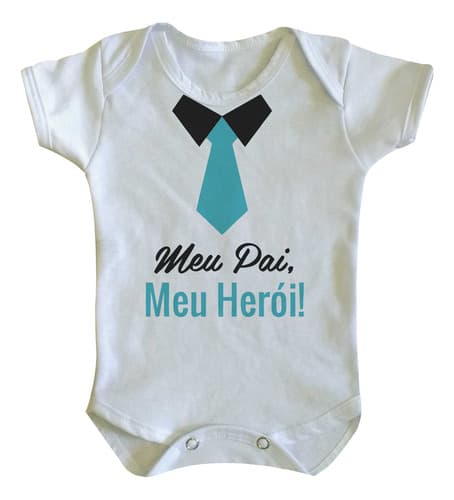 Body Bebe Frase Dia Dos Pais Meu Pai Meu Herói