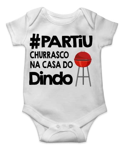 Roupa De Bebê Personalizada Churrasco Na Casa Do Dindo