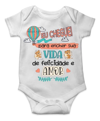 Body Personalizado Frase Eu Cheguei Com Amor Envio Imediato