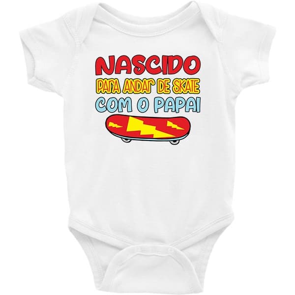 Roupa Body Bebê Infantil Nascido Para Andar De Skate Com o Papai