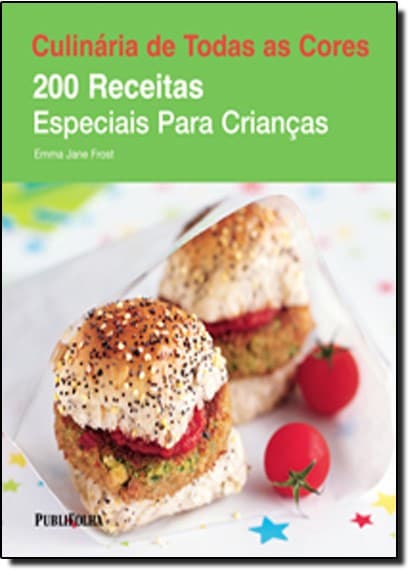 200 RECEITAS ESPECIAIS PARA CRIANCAS