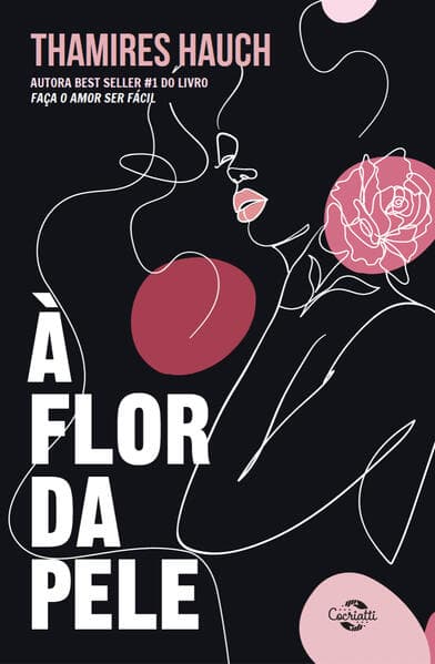 FLOR DA PELE, A - 1 EDICAO - HAUCH, THAMIRES