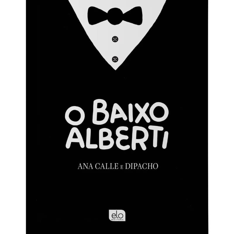 BAIXO ALBERTI, O - 1 EDIÇÃO 2023 - DIPACHO/CALLE,ANA