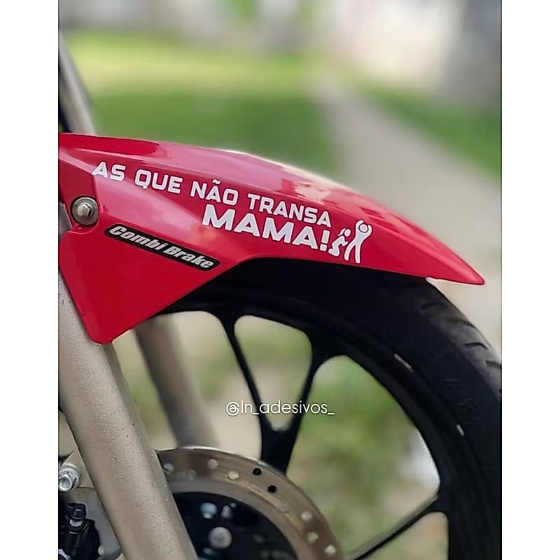 Adesivo Quem Nao Trans@ Mama! - Moto - Carro - Caminhao