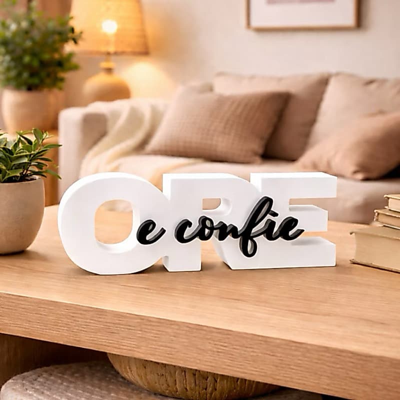 Letreiro Decorativo Ore e Confie 3D | Decoração Cristã Religiosa para Mesa Quarto Sala