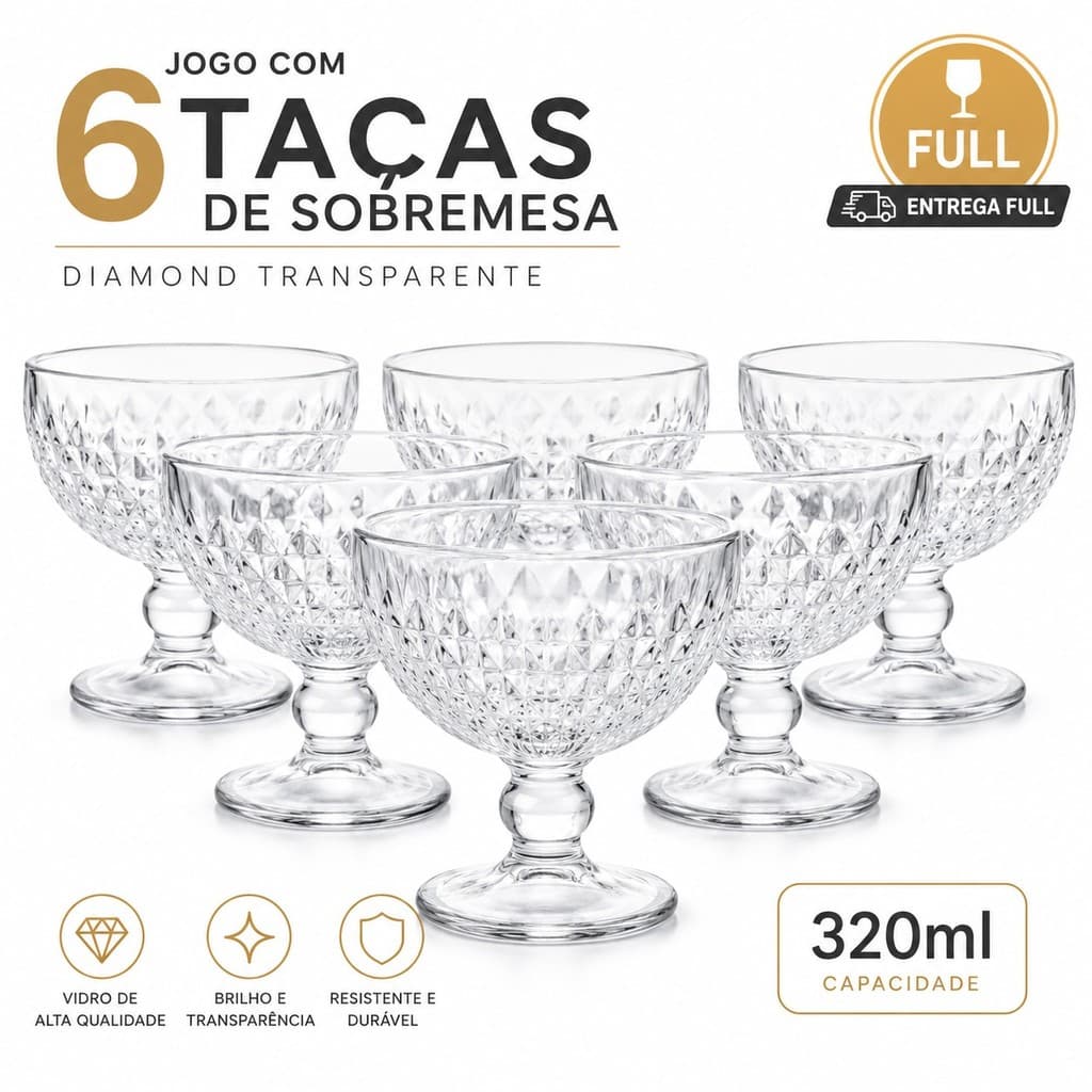 Jogo 6 Taças de Sobremesa 320ML em Vidro Diamond Transparente Elegante Premium