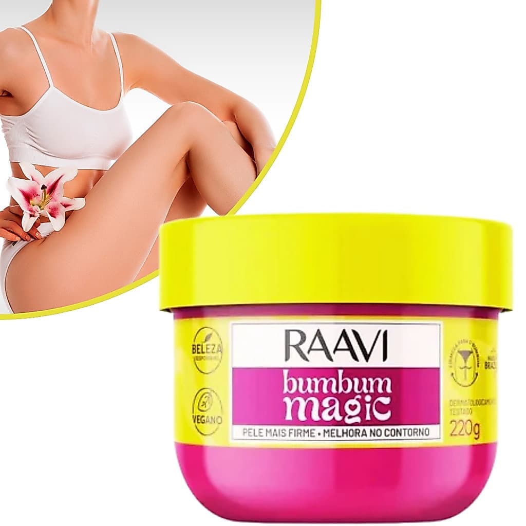 Creme Bumbum Magic Raavi 220g Combate Celulite