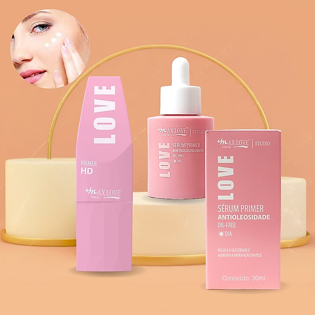 Primer HD e Sérum Primer Antioleosidade Dia Max Love, pele oleosa e mista, hidratação e nutrição
