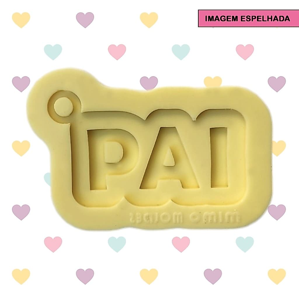 Molde de Pingente PAI em relevo - 4 cm - 1 cavidade - Dia dos Pais
