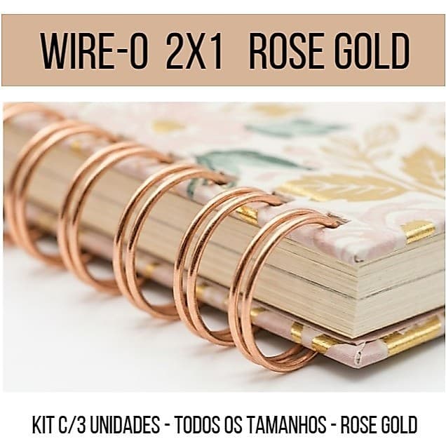 KIT C/03 - Wire-o ROSE GOLD/Garra Duplo Anel A4 passo 2X1