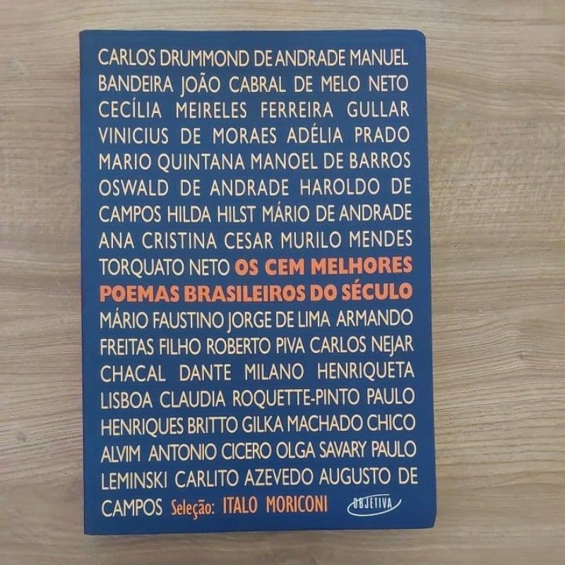 Os Cem melhores Poemas Brasileiros do século;Italo Moriconi.
