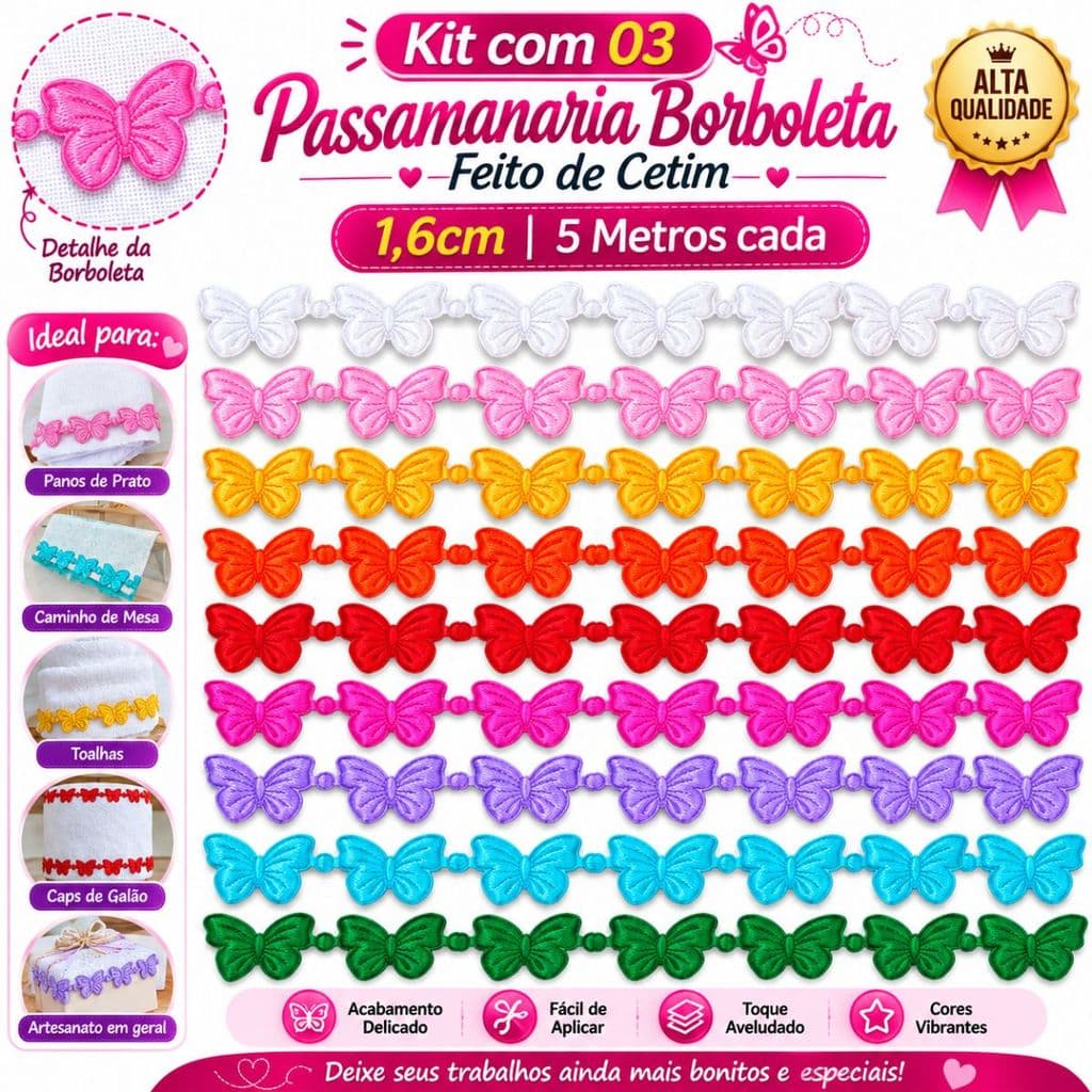 Kit 03 Passamanaria Borboleta Feito de Cetim 1,6cm 5 Metros Para Acabamentos em Roupas, Fantasias, Decorações,Artesanato