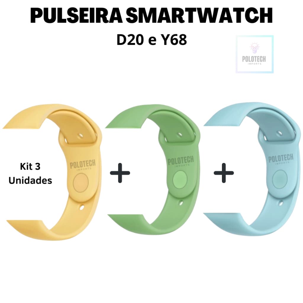 Kit Pulseiras Silicone para Relógio Inteligente Smartwatch D20 Y68 - Lançamento 2023