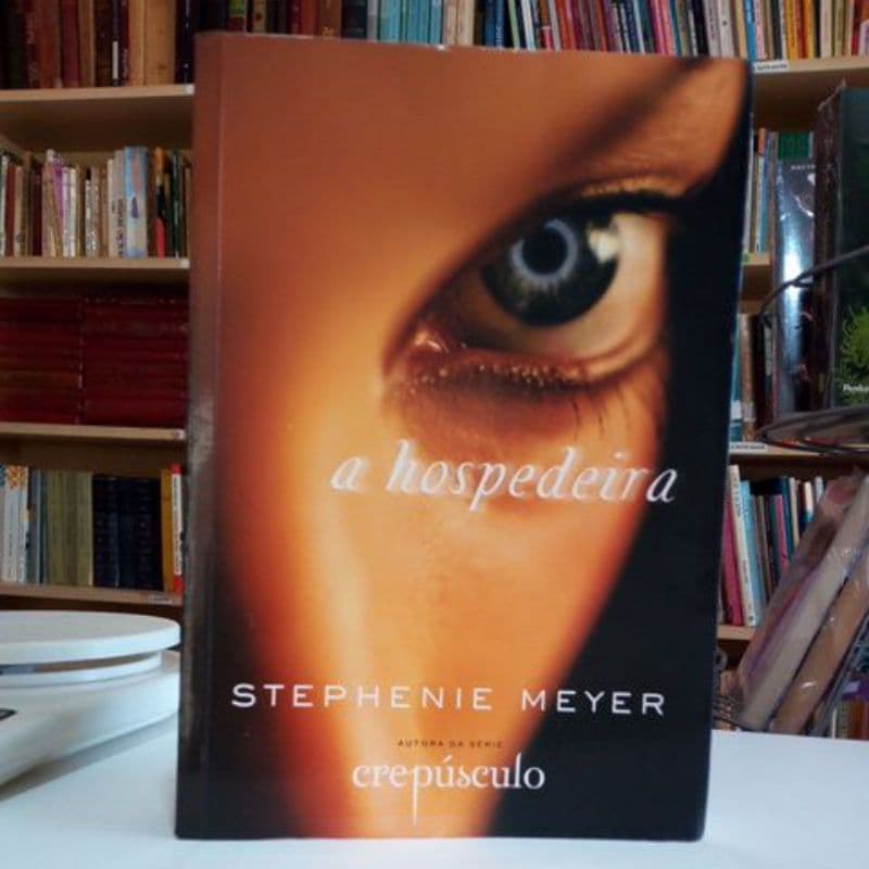 A hospedeira - Stephenie Meyer
