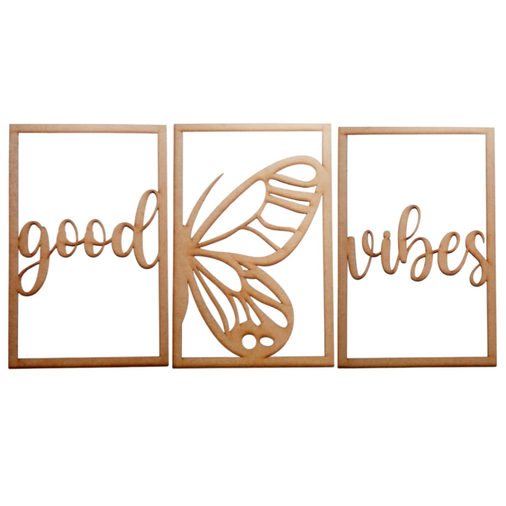 Kit 3 Quadros Decorativos Vazados Good Vibes Borboleta Mdf 3mm Cru Decoração Casa Sala Quarto Hotel