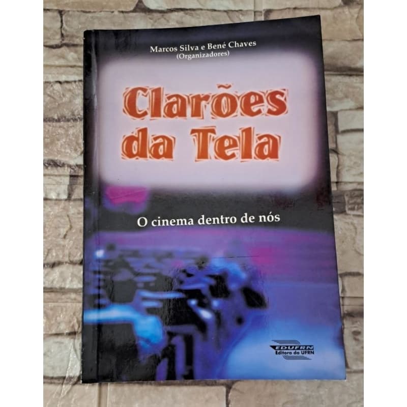 Livro Clarões da Tela - cinema dentro de nós