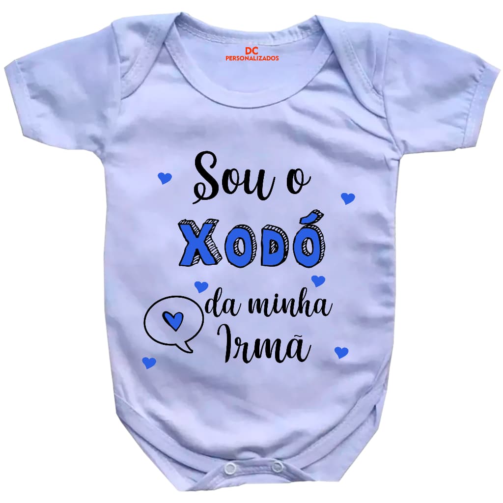 Body Personalizado Sou O Xodó Da Minha Irmã Menino Body Bebê #247