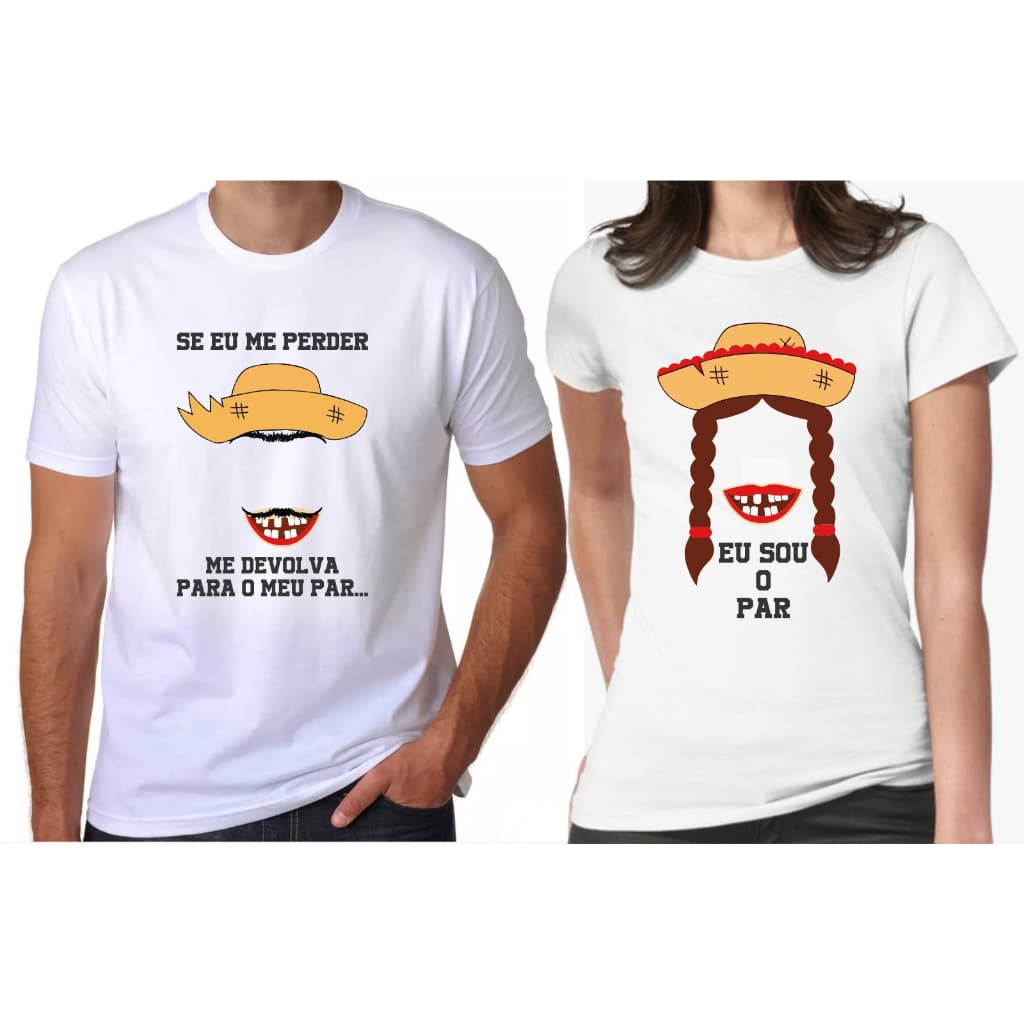 Camiseta Casal Conjunto Festa Junina Se Eu Me Perder Me Devolva Pro Meu Par