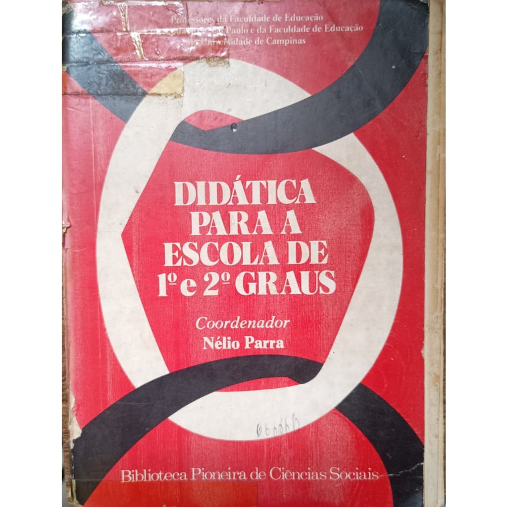 Didática para a escola de 1° e 2° graus - Nélio Parra