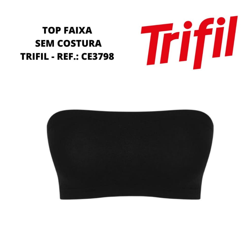 Top faixa Trifil  sem costura Ref.: CE 3798 tomara que caia