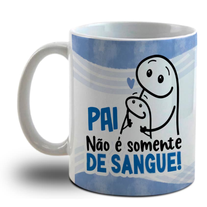 Caneca Porcelana Dia dos Pais Personalizada Padrasto - Pai Não É somente de Sangue